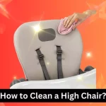 how-to-clean-a-high-chair-652d51dfa0656